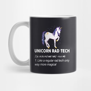 Unicorn Rad Tech Like A Regular Rad Tech Only Way More Magical Unicorn Mug